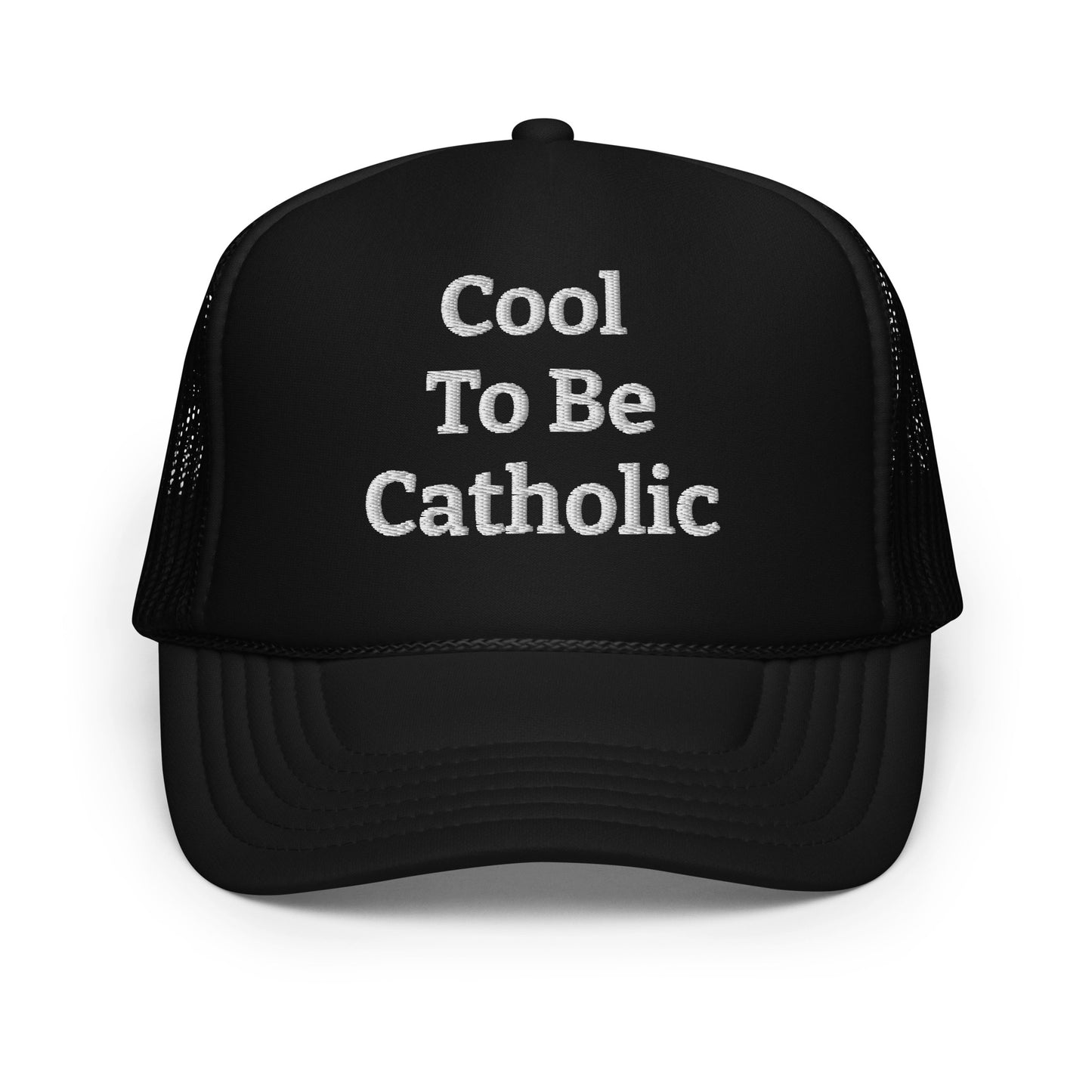 "Cool To Be Catholic" Foam Trucker